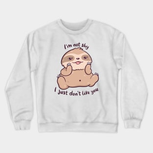 I'm not shy Crewneck Sweatshirt